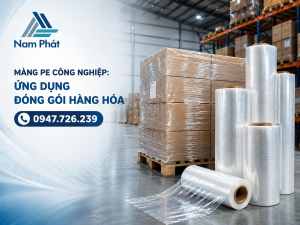 Màng PE Công Nghiệp: Ứng Dụng Đóng Gói Hàng Hóa