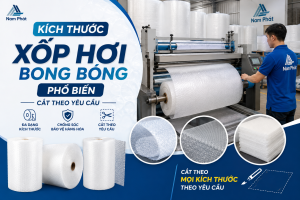 Kích Thước Xốp Hơi Bong Bóng Phổ Biến, Cắt Theo Yêu Cầu